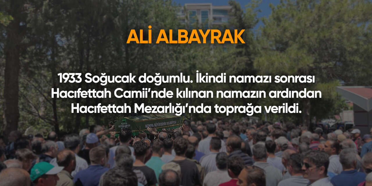 Konya'da bugün vefat edenler | 29 Haziran 2026 6